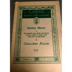 Vintage STABAT MATER By Gioacchino Rossini For Soli & Chorus With Piano Accompan